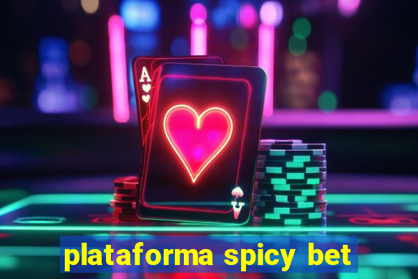 plataforma spicy bet